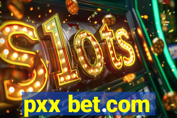 pxx bet.com